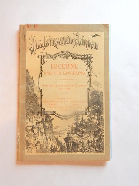 Libri: Illustrated Europe - Lucerne – Usato da Hombrechtikon venduto da Bruenel