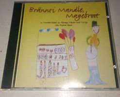 Brännti Mandle, Magebroot - 24-Mundart+Kinderlieder  CD