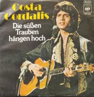 Vinyl Single Costa Cordalis - Die süssen Trauben hängen hoch