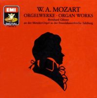 Bernhard Gfrerer - Wolfgang Amadeus Mozart - Organ Works