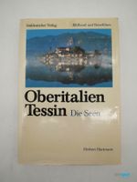 HERBERT HARTMANN Oberitalien Tessin Die Seen