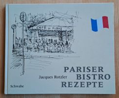 Jacques Rotzler Pariser Bistro Rezepte 1987