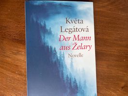 Kvêta. Legátová, „Der Mann aus Zelary“