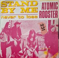 Vinyl-Single Atomic Rooster - Stand By Me