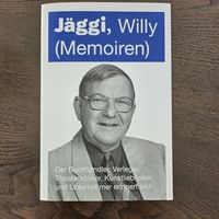 Willy Jäggi - Memoiren (GS-Verlag Basel 2000)