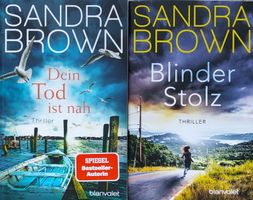 Sandra Brown - Dein Tod ist nah + Blinder Stolz