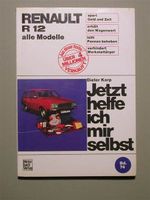 Renault R12 Reparaturanleitung "Jetzt helfe ich mir selbst"