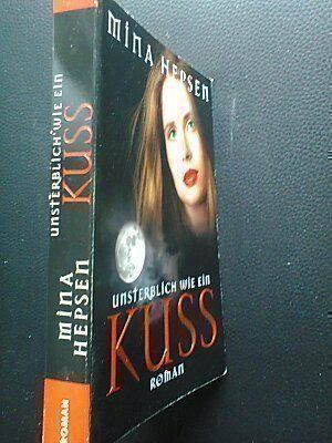 Libri: Mina Hepsen Unsterblich wie ein Kuss – Usato da Basel venduto da Alacant 1