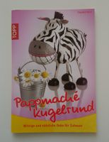 Bastelbuch Pappmaché kugelrund