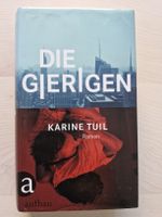 Karine Tuil Die Gierigen Roman guter Zustand