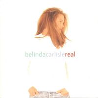 Belinda Carlisle – Real - Vergriffen!