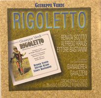 Verdi - Rigoletto (Scotto/Kraus, Gavazzeni)
