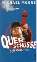 Querschüsse: Downsize this! (Taschenbuch)