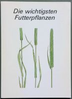 Buch - Die wichtigsten Futterpflanzen