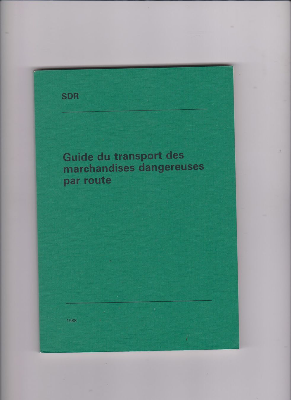 Libri: Guide Transport Marchandises SDR - 1988  camions .. – Usato da Bex venduto da Canouille