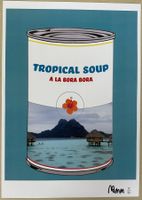 Mister M&M: Südsee Warhol Soup (A3), signiert 5/50