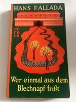 Hans Fallada: Wer einmal aus dem Blechnapf frisst. Top!
