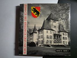 Burgen und Schlösser der Schweiz - Band 10 Bern 1 - 1974