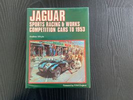 Jaguar Sports Racing & Works Competition Cars to 1953