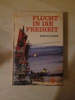 Flucht in die Freiheit