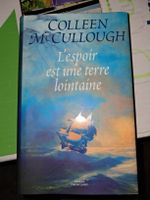 L'espoir est une terre lointaine Roman de Colleen McCullough