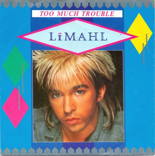 Dischi in vinile: Limahl: Too Much Trouble 7" – Usato da Steinhausen venduto da Vilivinili