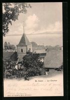 AK St. Aubin, Le Clocher, 1902