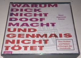 Warum dick nicht doof macht und Gen-Mais tötet    4-CD's