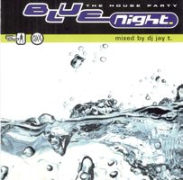 DJ Jay T. Blue Night CD  The House Party