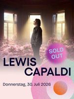 1x Lewis Capaldi Konzert Ticket Donnerstag 30.07.2026