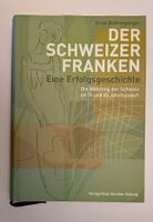 Der Schweizer Franken - Eine Erfolgsgeschichte / Buch 2012