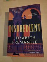 Disobedient, Elizabeth Fremantle
