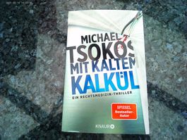 Mit kaltem Kalkül von Michael Tsokos