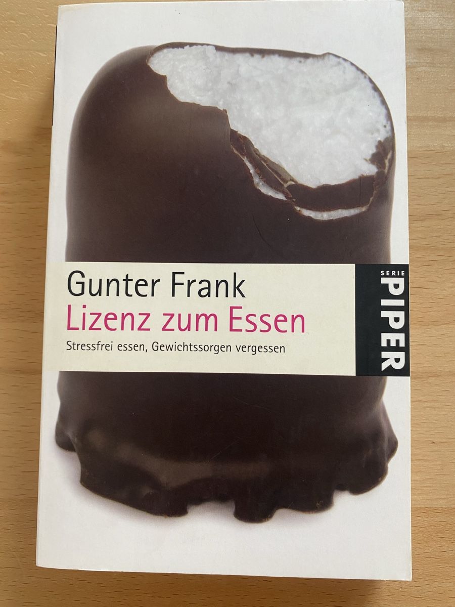 Libri: Lizenz zum Essen - Gunter Frank – Usato da Schwarzenburg venduto da Michellu