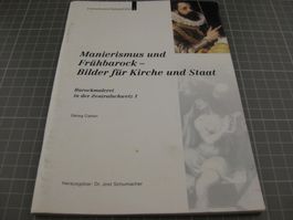 Manierismus und Frühbarock- Bilder für Kirche und Staat