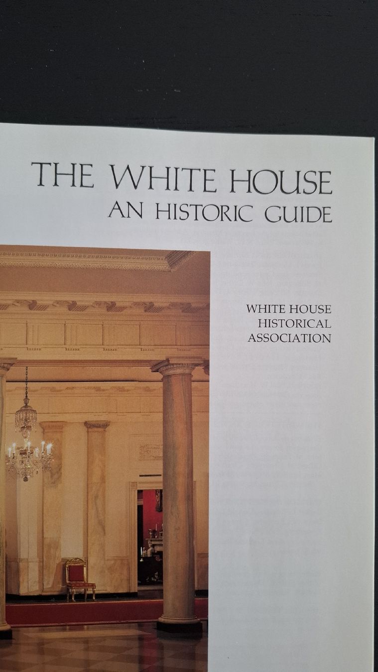 Libri: THE WHITE HOUSE•An Historic Guide – Usato da Ottenbach venduto da Rasenmaeeher 2