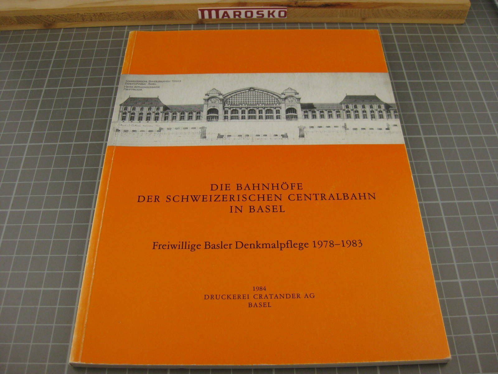 Libri: Die Bahnhöfe der Schweizerischen Centralbahn in Basel, Freiw – Usato da Malters venduto da Marosko