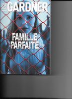 Famille parfaite de Lisa GARDNER