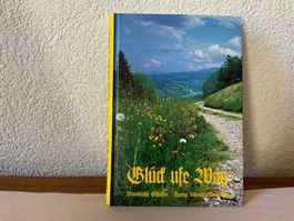 Glück ufe Wäg Bärndütschi Gschichte