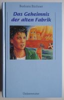 Das Geheimnis der alten Fabrik