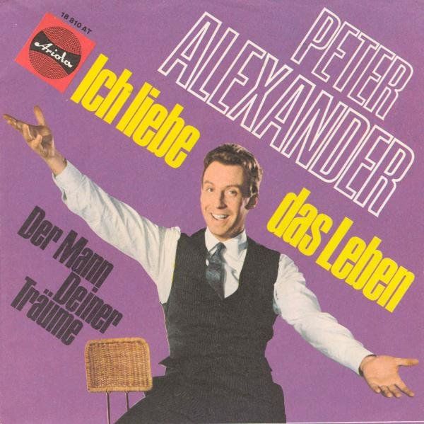 Dischi in vinile: Alexander Peter - Ich liebe das Leben (7") – Usato da Romanshorn venduto da and_2nf7