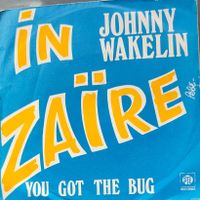 Vinyl Single Johnny Wakelin - In Zaire