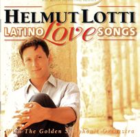 Latino Love Songs *Helmut Lotti, traumhafte Stimme a.Belgien