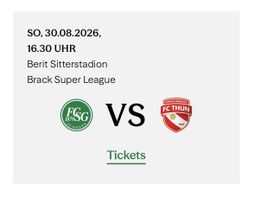 2 Tickets FCSG - FC Thun 30.8.26, Reihe 1 Haupttribühne