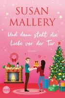 UND DANN STEHT DIE LIEBE VOR DER TÜR - SUSAN MALLERY -NEU TB