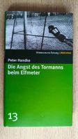 Peter Handke – Die Angst des Tormanns beim Elfmeter (SZ 13)
