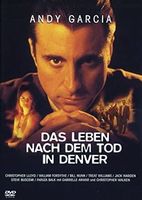DAS LEBEN NACH DEM TOD IN DENVER     Andy Garcia     WIE NEU
