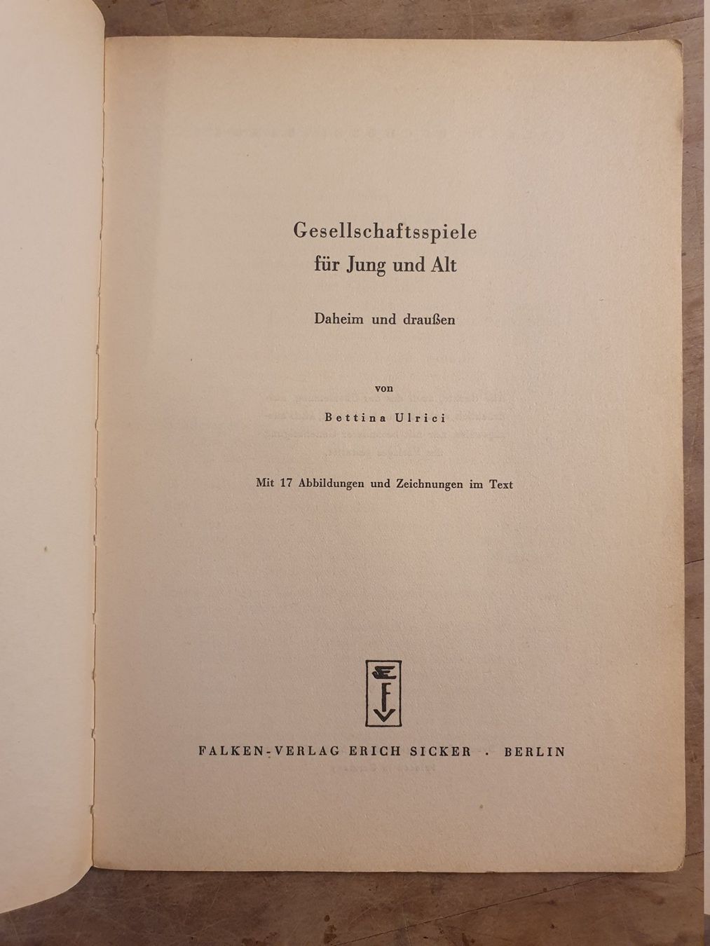 Libri: Gesellschaftsspiele Bettina Ulrich Sicker berlin – Usato da Zürich venduto da loosebone 1