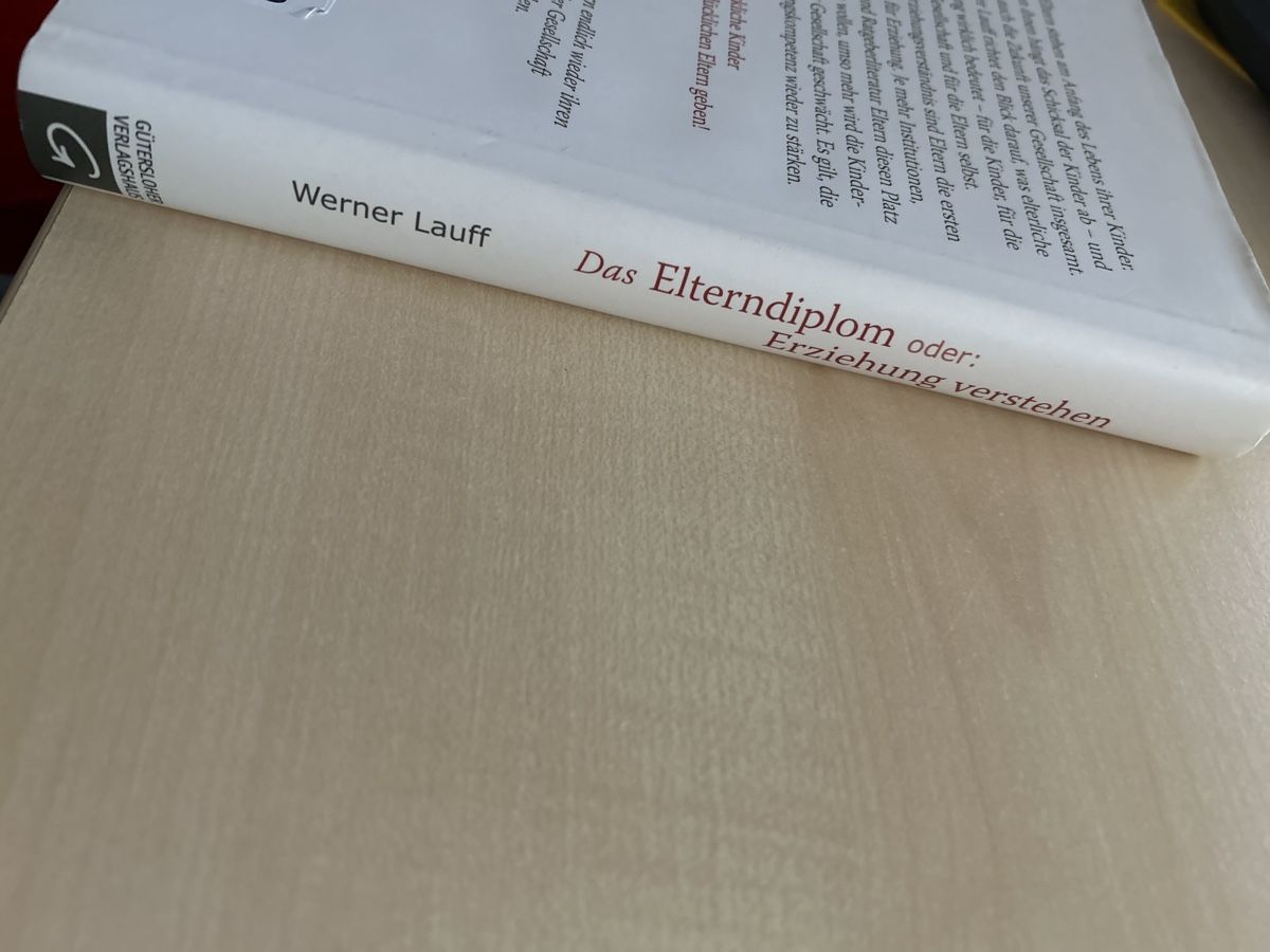 Bücher: Werner Lauff "Das Elterndiplom" oder Erziehung verstehen – Gebraucht aus Aarau von R-O-G-E-R 6