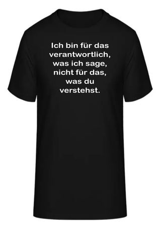T-Shirt Ich bin für das verantwortlich